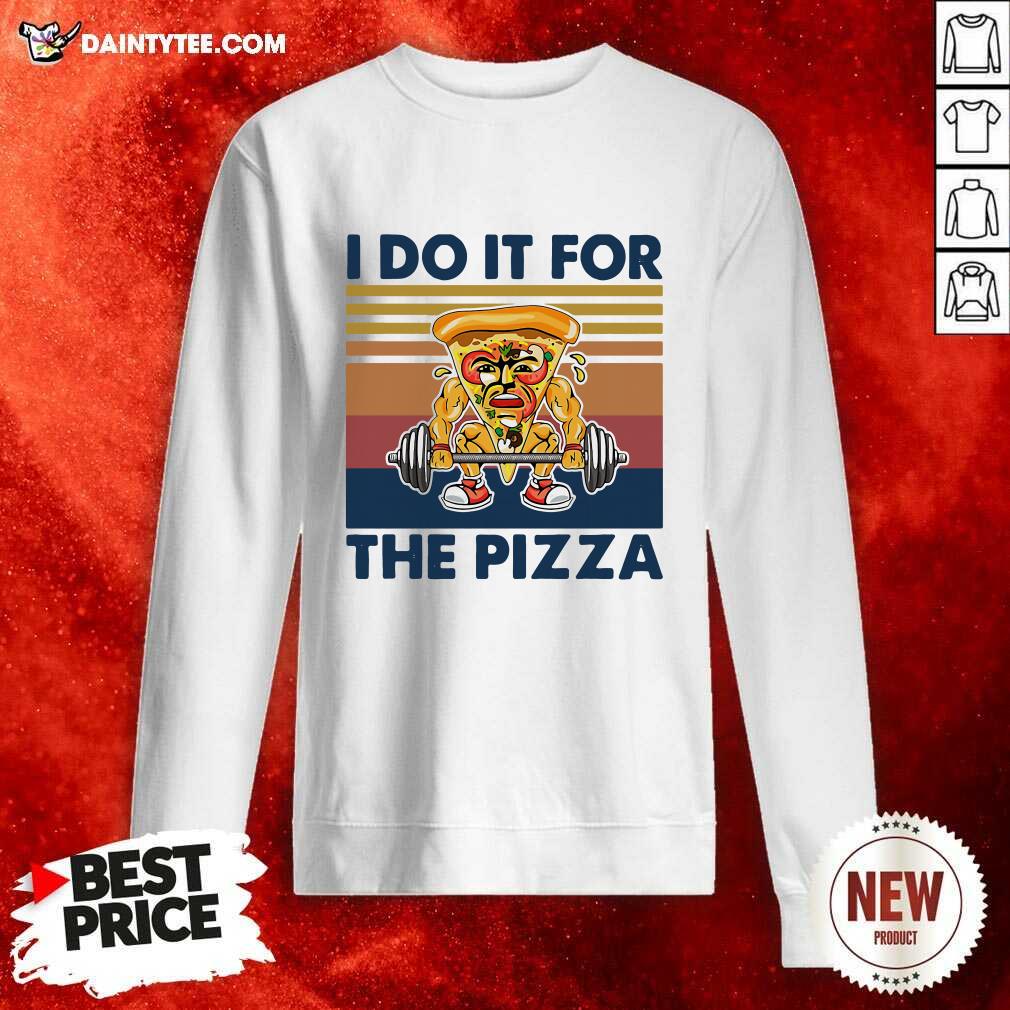 Original I Do It For The Pizza Weight Lighting Vintage Shirt