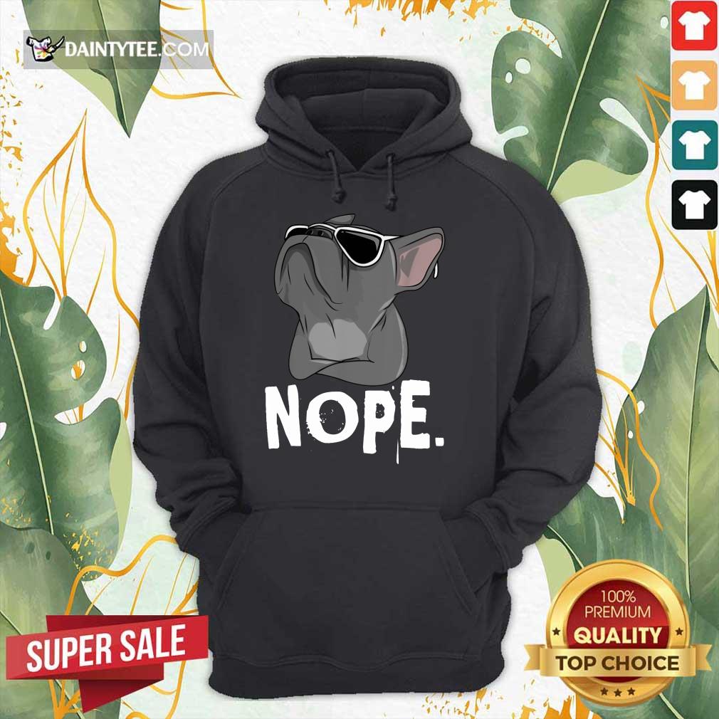 Original Nope Lazy Frenchie Bulldog Shirt