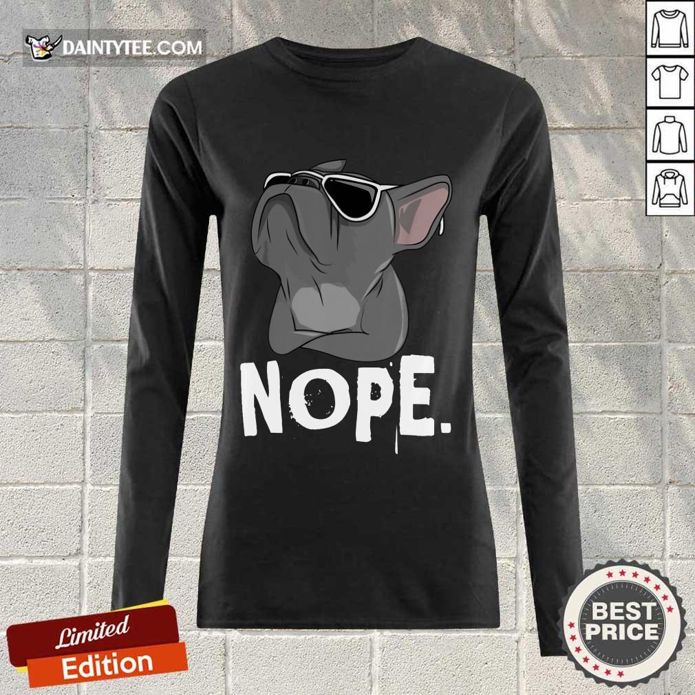 Original Nope Lazy Frenchie Bulldog Shirt