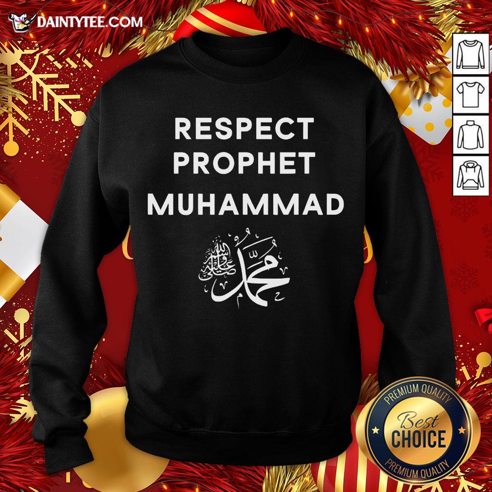 Original Respect Prophet Muhammad For Muslims Shirt