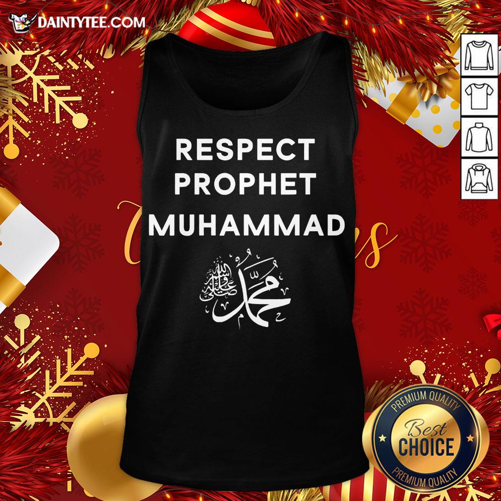 Original Respect Prophet Muhammad For Muslims Shirt