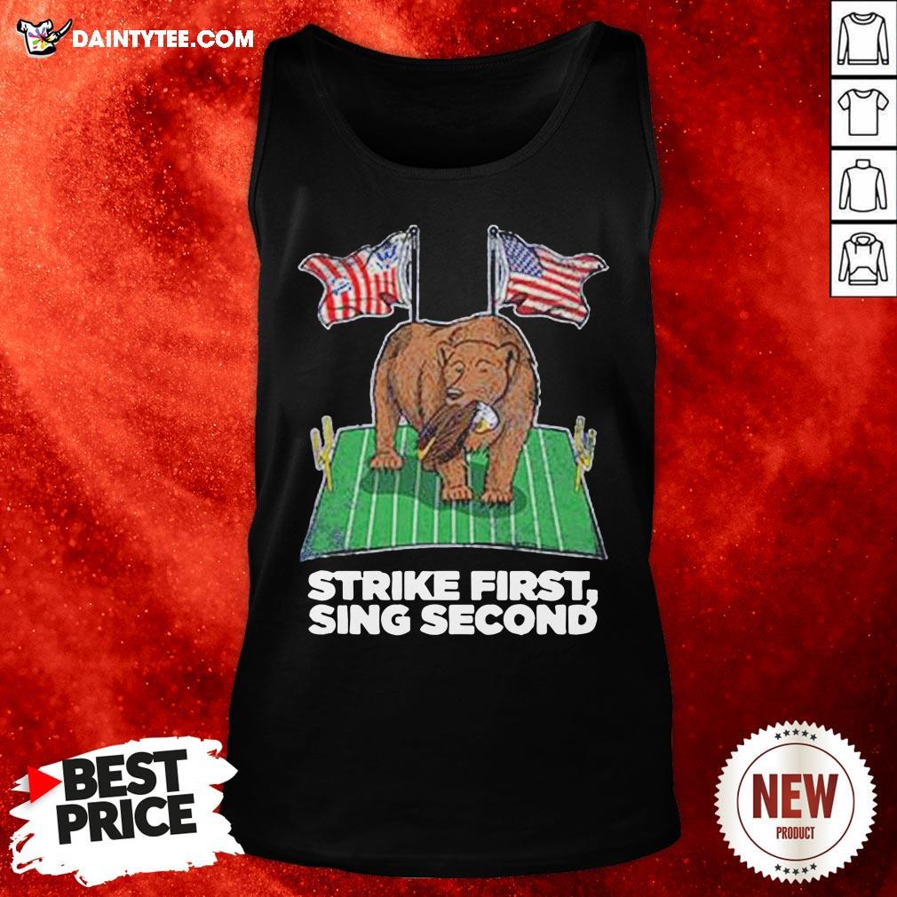 Original Strike First Sing Second Flag US Shirt