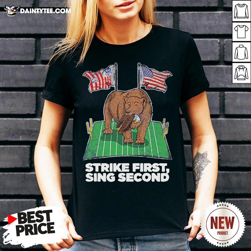 Original Strike First Sing Second Flag US Shirt