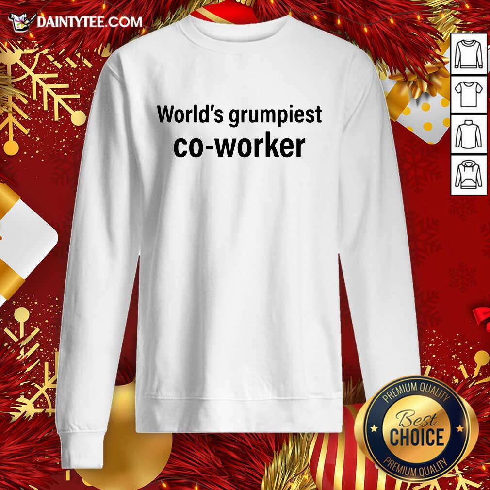 Original World’s Grumpiest Co-Worker Shirt