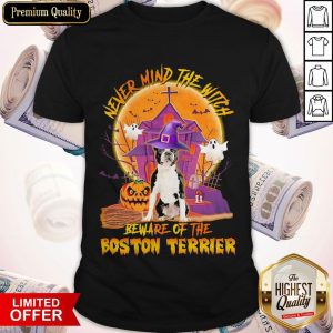 Funny Never Mind The Witch Beware Of The Boston Terrier Halloween Moon Shirt