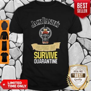 Official Jack Daniel’s Helping Me Survive Quarantine Covid-19 Shirt