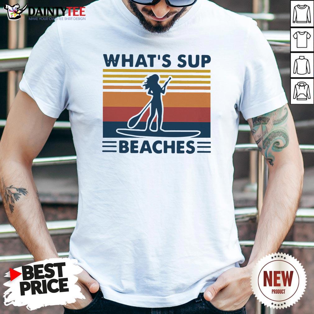 Paddleboard What's Sup Beaches Vintage Shirt