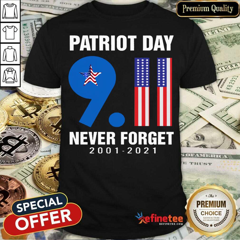 Patriot Day 9.11 Never Forget 2001-2021 American Flag Shirt