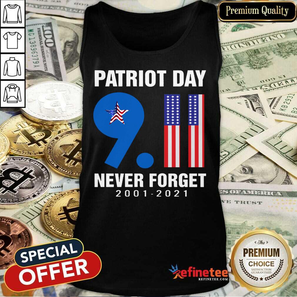 Patriot Day 9.11 Never Forget 2001-2021 American Flag Shirt