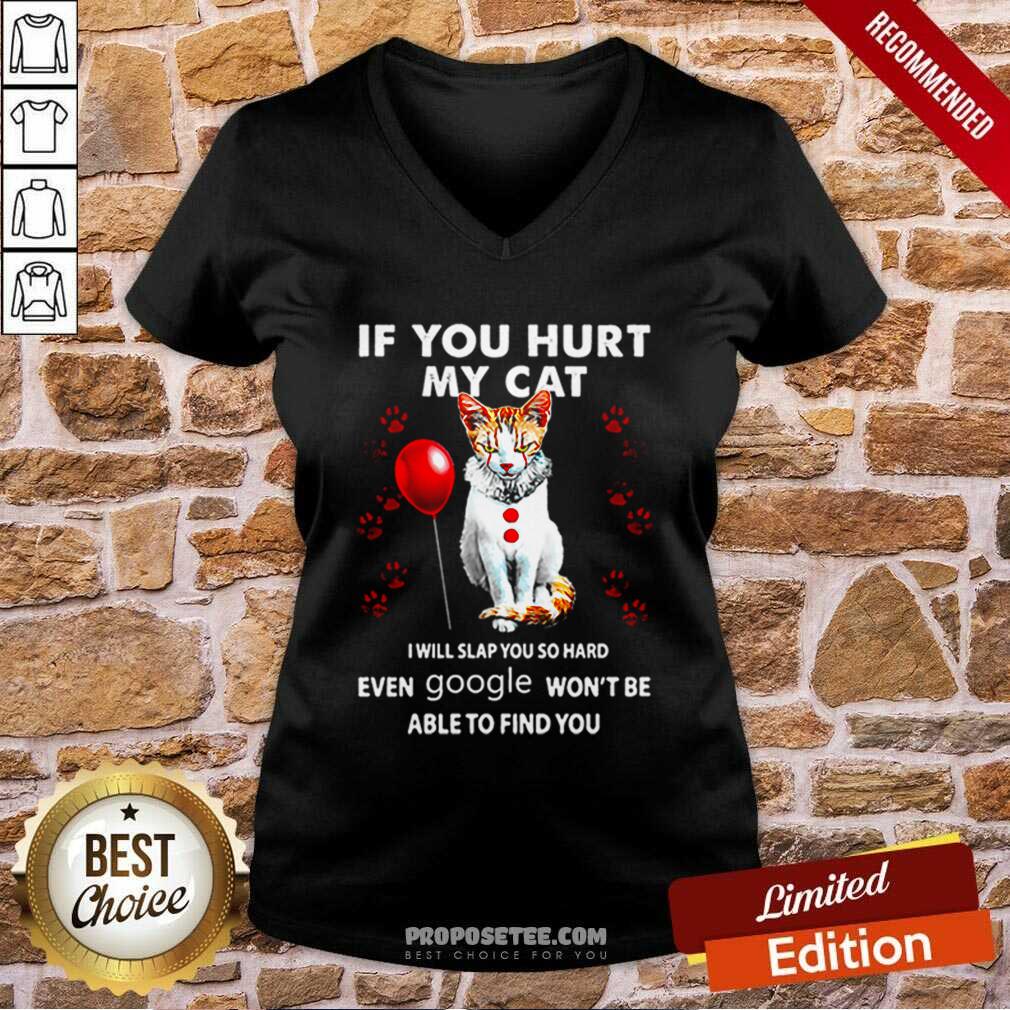 penicat-if-you-hurt-my-cat-i-will-slap-you-so-hard-even-google-wont-be-able-to-find-you-v-neck.jpg