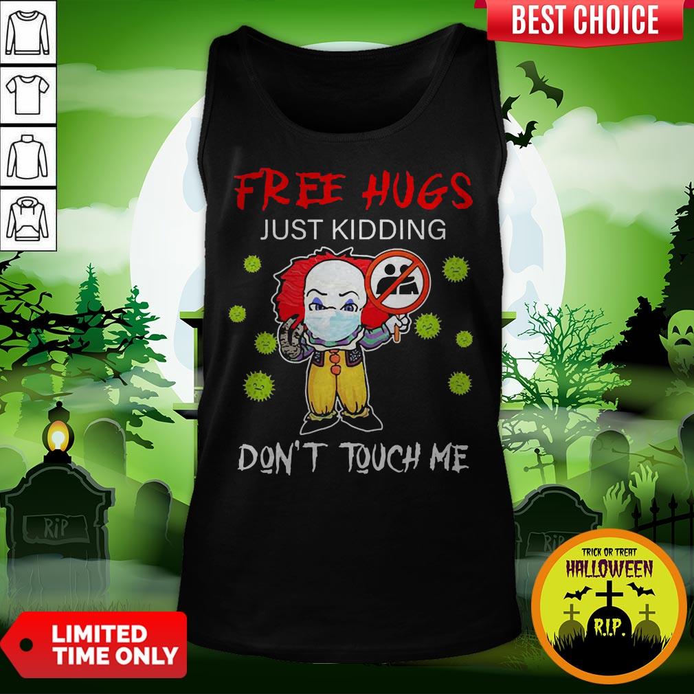Pennywise Face Mask Free Hugs Just Kidding Don’t Touch Me Shirt