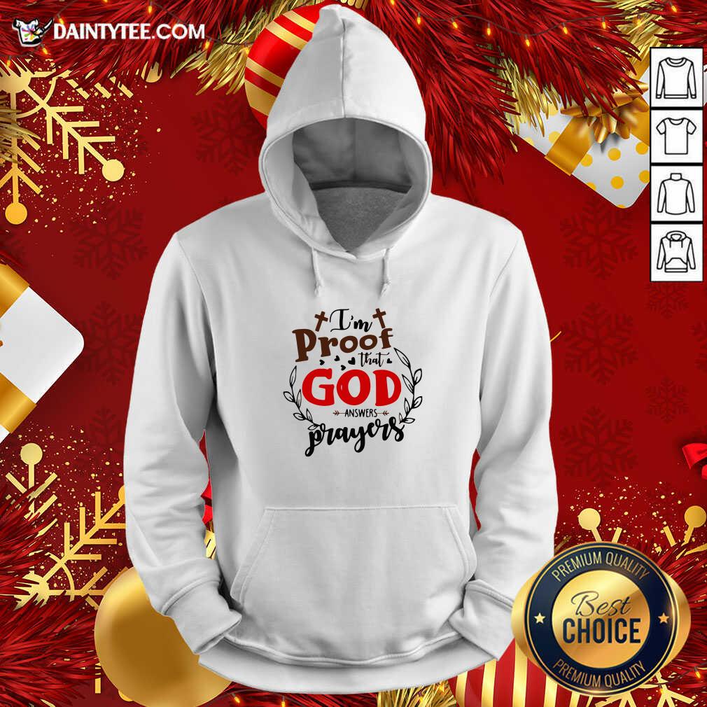 Perfect I’m Proof That God Answers Prayers Shirt