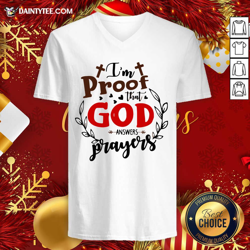 Perfect I’m Proof That God Answers Prayers Shirt