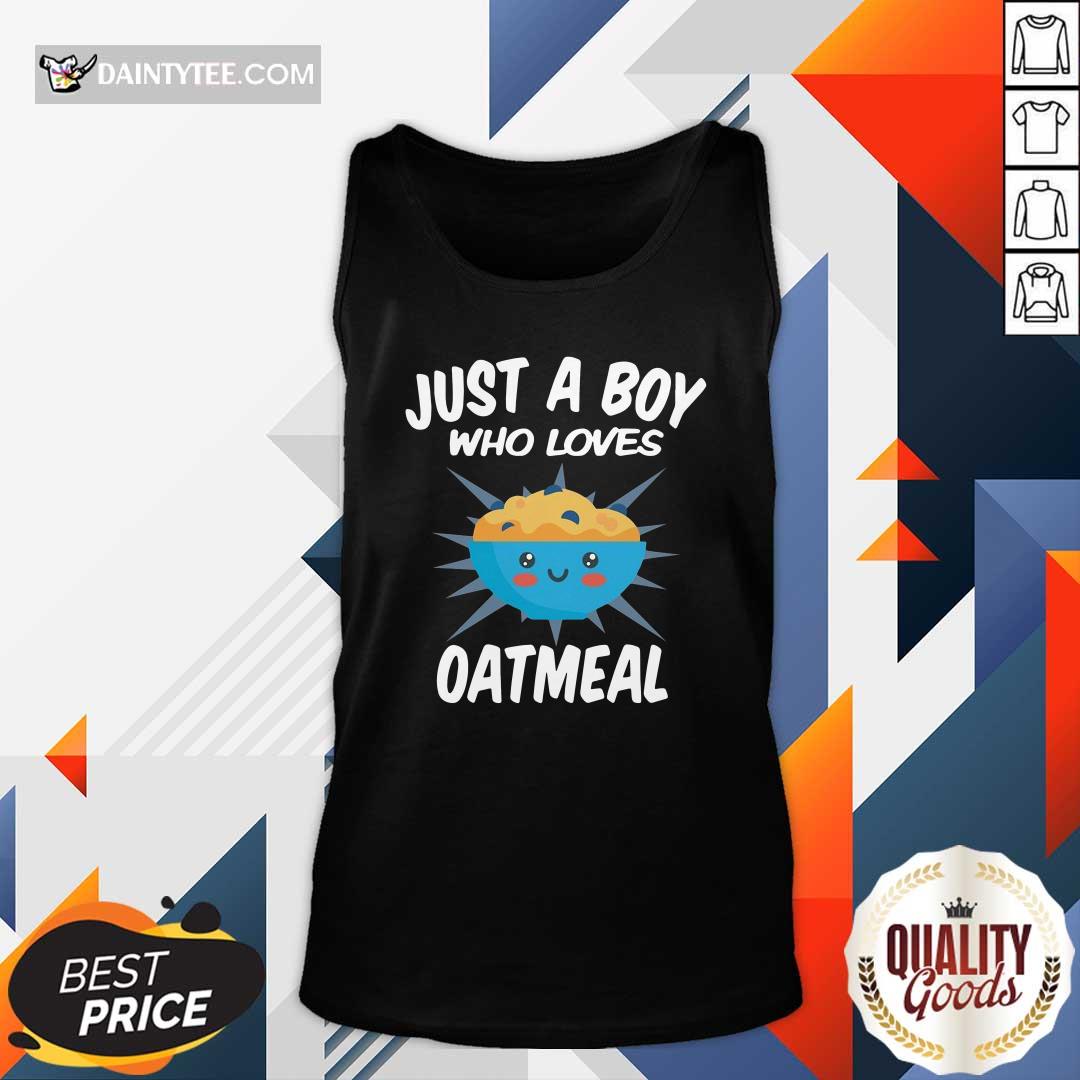 Perfect Just A Boy Who Loves Oatmeal T-Shirt