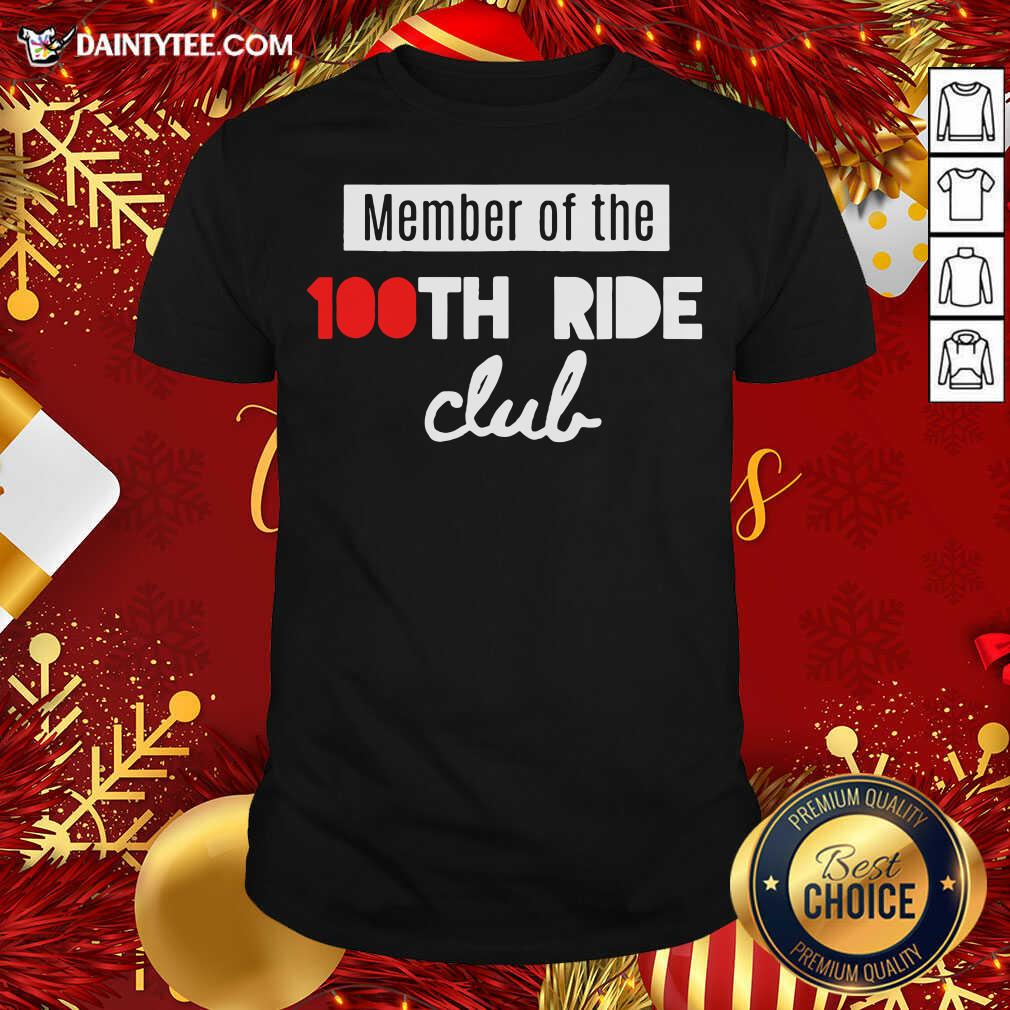 Perfect Member Of The 100th Ride Club Spin Or Cycling Class Shirt