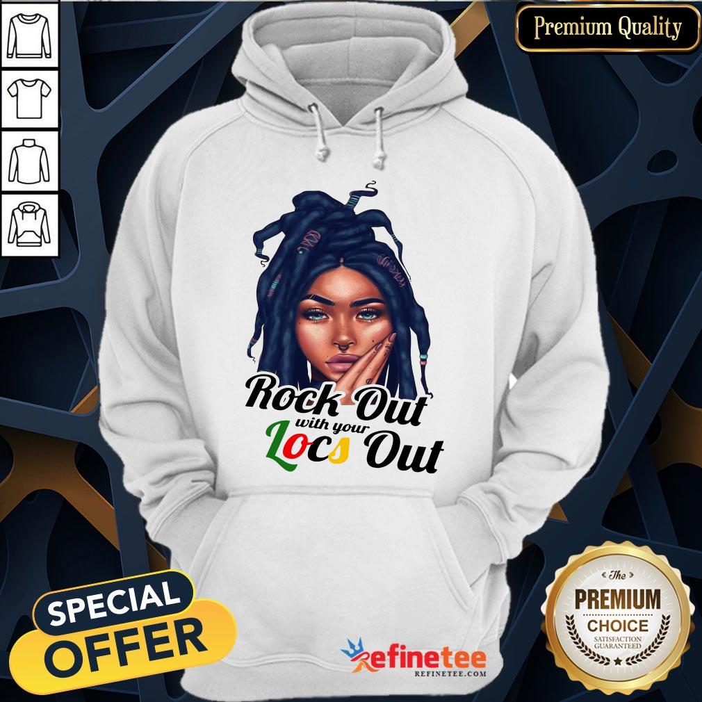 Perfect Rock Out With Your Locs Out Shirt