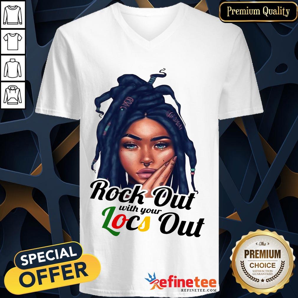 Perfect Rock Out With Your Locs Out Shirt