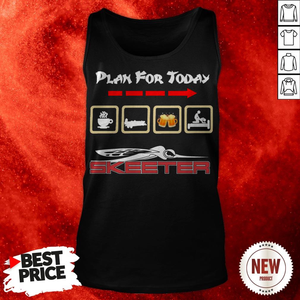 Plan For Today I Like Coffee Skeeter Boat Beer And Sex Shirt