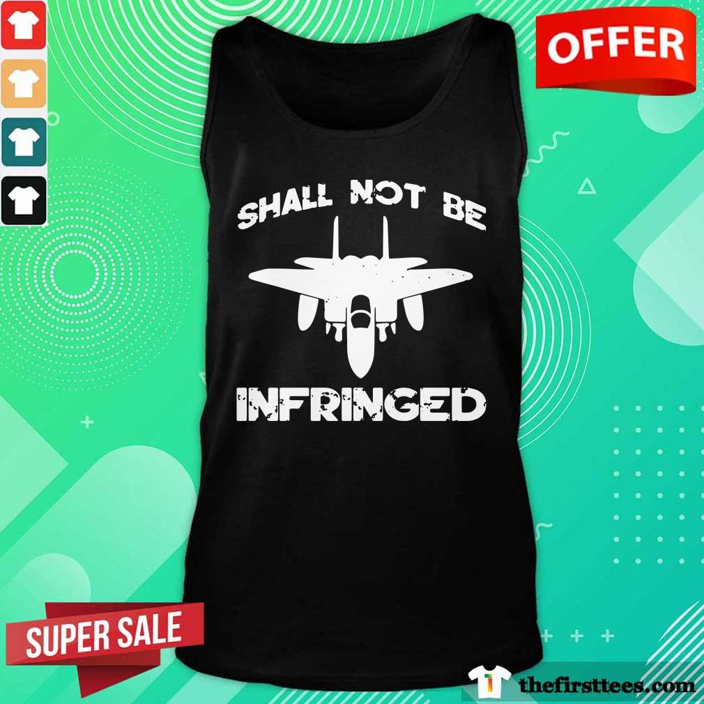 Planes Shall Not Be Infringed Shirt