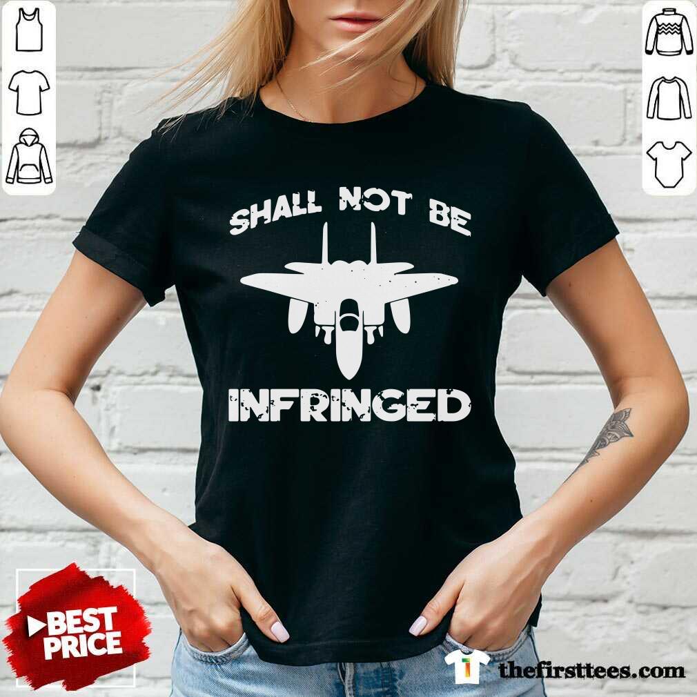 Planes Shall Not Be Infringed Shirt