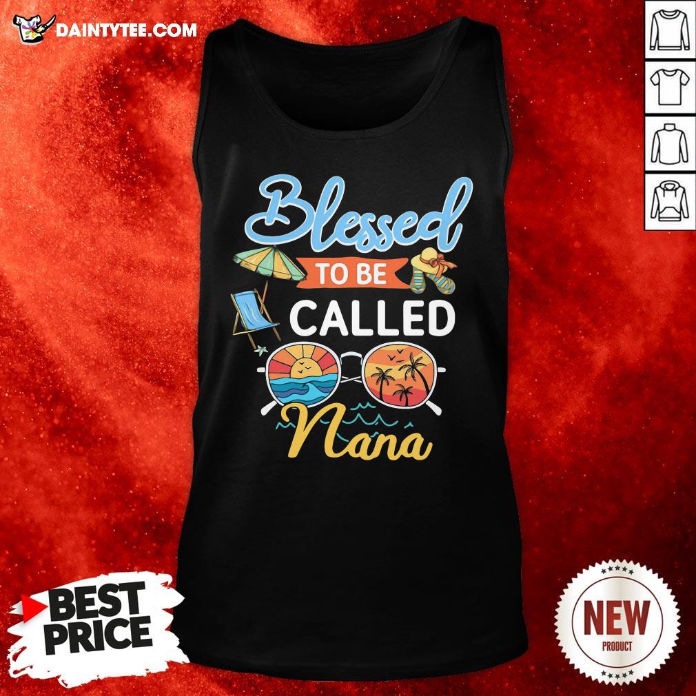 Premium Blessed To Be Called Nana Summer Shirt