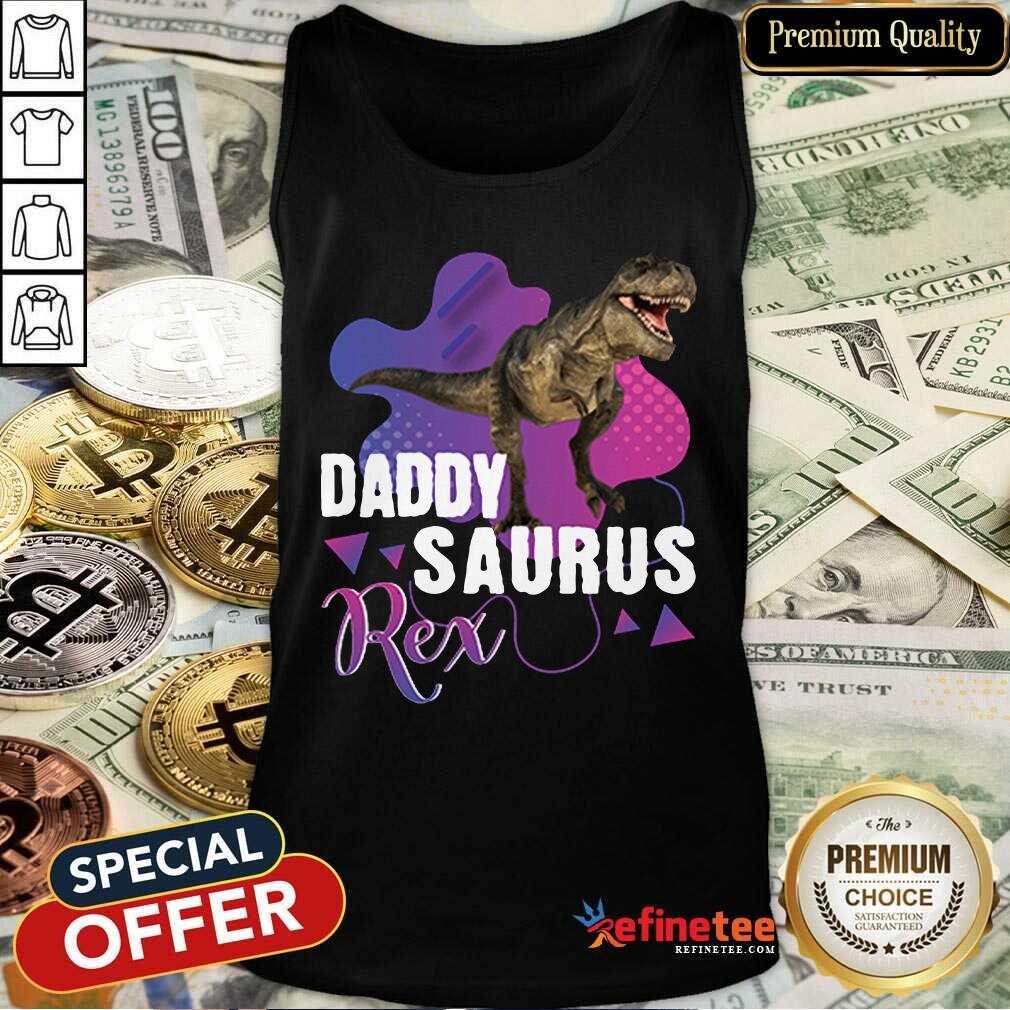 Premium Daddysaurus Rex Cool Dinosaur Dad T Rex Shirt