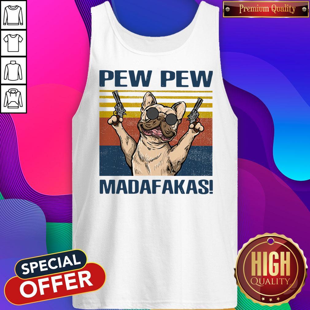 Premium French Bulldog Pew Pew Madafakas Shirt