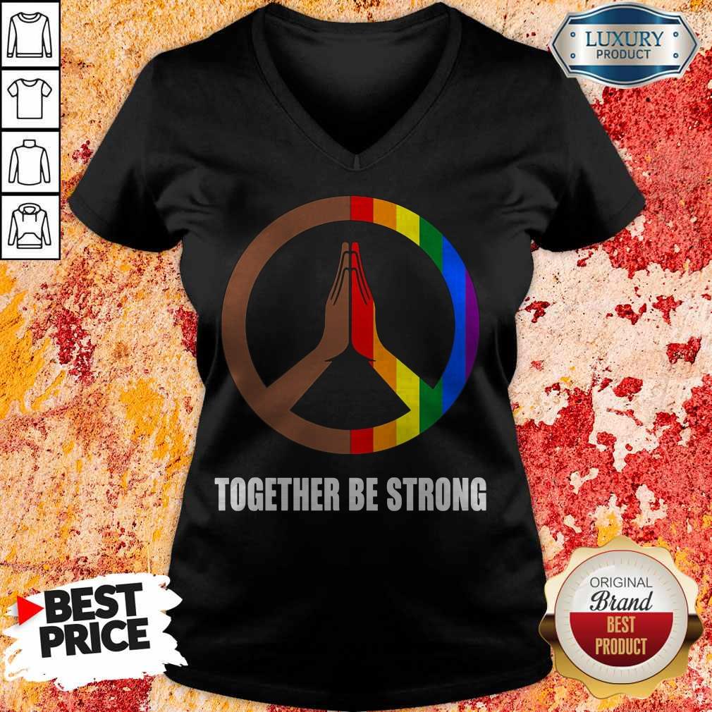 Premium Hippie Together Be Strong LGBT Shirt