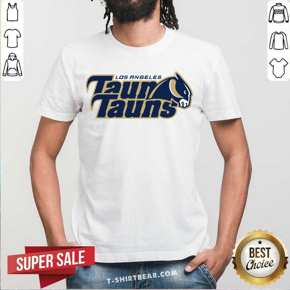 Premium Los Angeles Taun Tauns Shirt