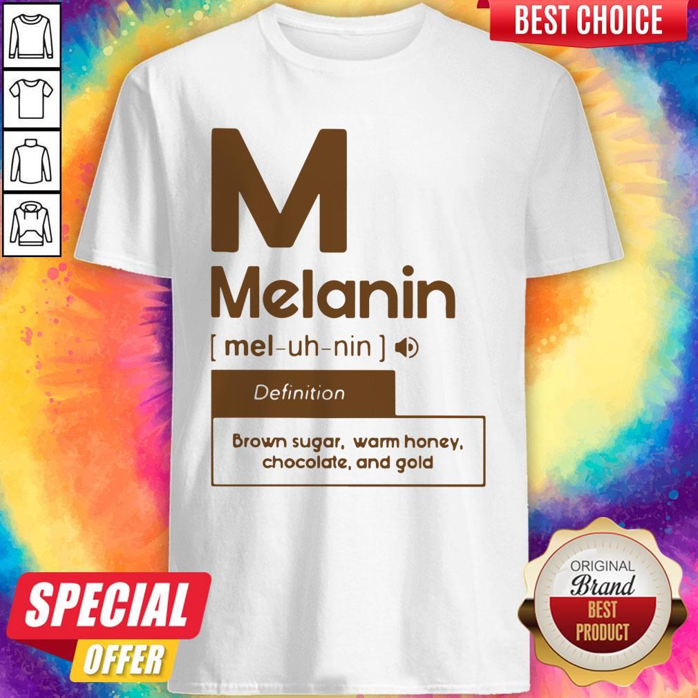 Premium M Melanin Definition Brown Sugar Warm Honey Chocolate And Gold Shirt