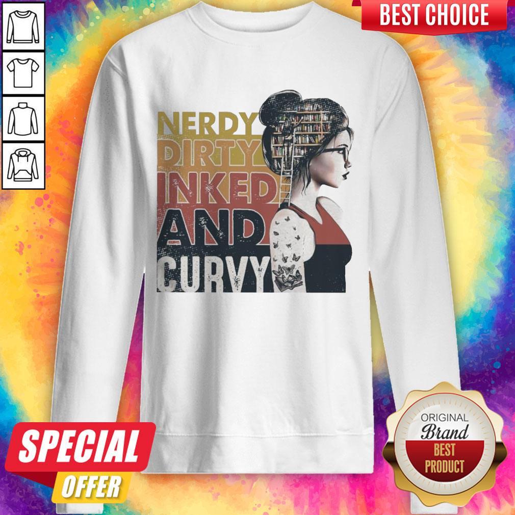 Premium Nerdy Dirty Inked And Curvy Shirt