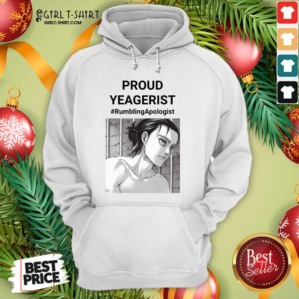 Premium Proud Yeagerist Rumbling Apologist Shirt