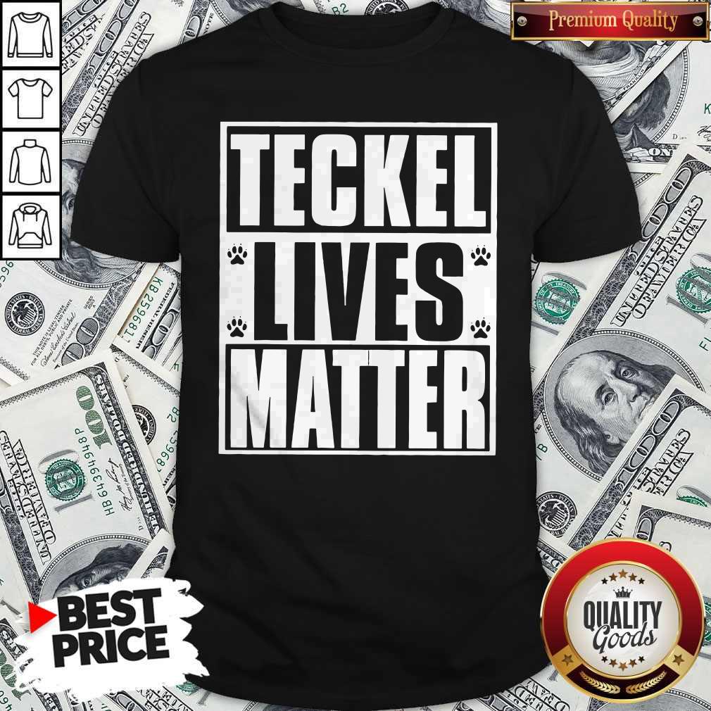 Premium Teckel Lives Matter Shirt