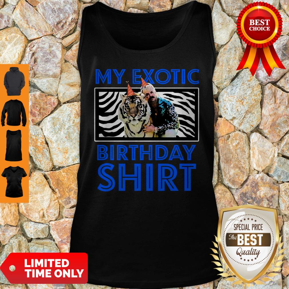 Premium Tiger King My Exotic Joe Birthday Shirt