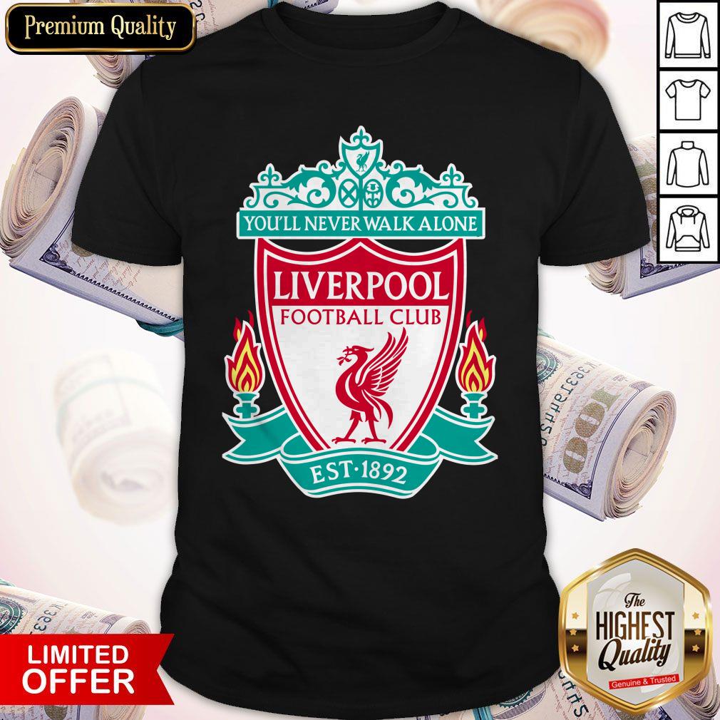 Premium You’ll Never Walk Alone Liverpool Football Club Est 1892 Shirt