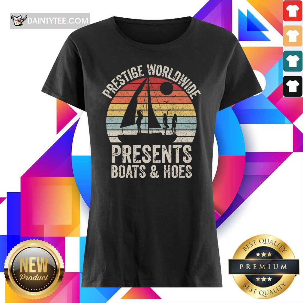 Prestige Worldwide Presents Boats And Hoes Vintage Shirt