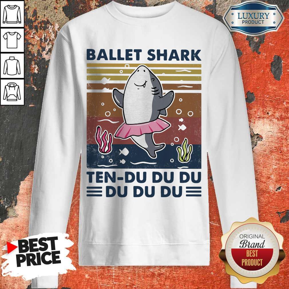 Pretty Ballet Shark Ten Du Du Du Du Du Du Vintage Shirt