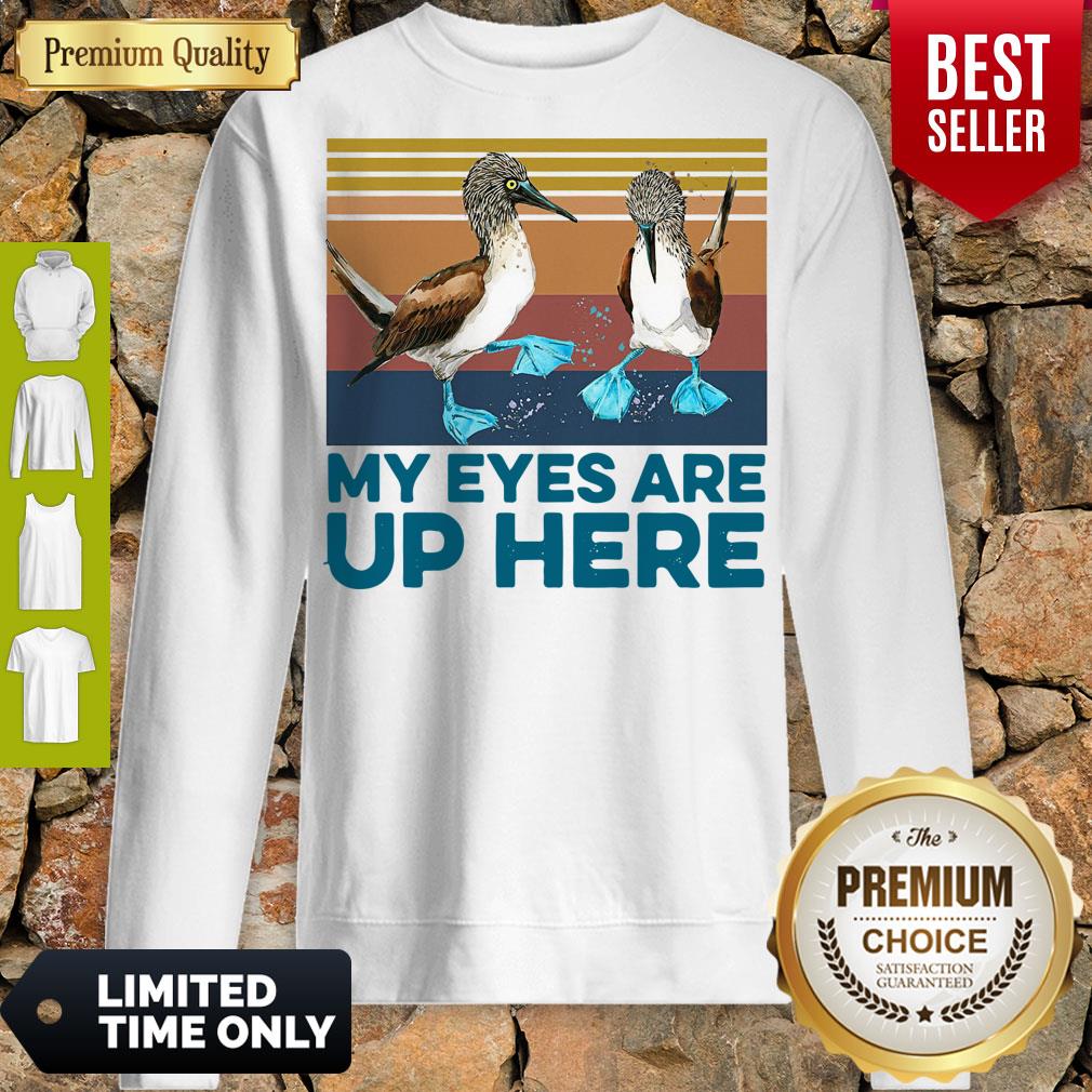 Pretty Blue Footed Boob My Eyes Are Up Here Vintage Shirt
