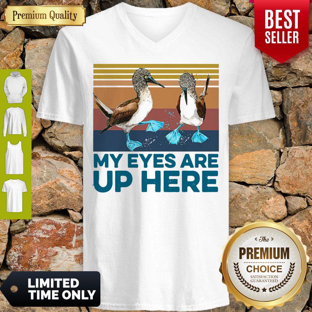 Pretty Blue Footed Boob My Eyes Are Up Here Vintage Shirt