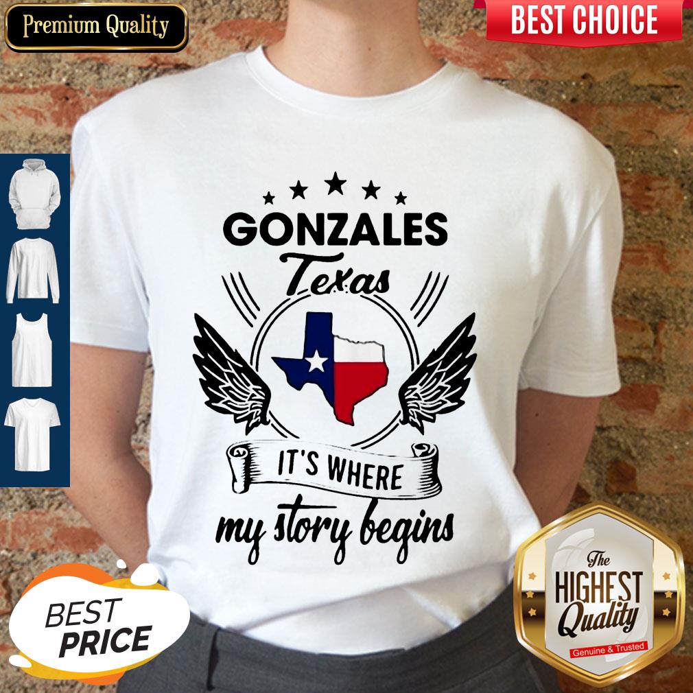 Pretty Gonzales Texas It's Where My Story Begins Map Shirt