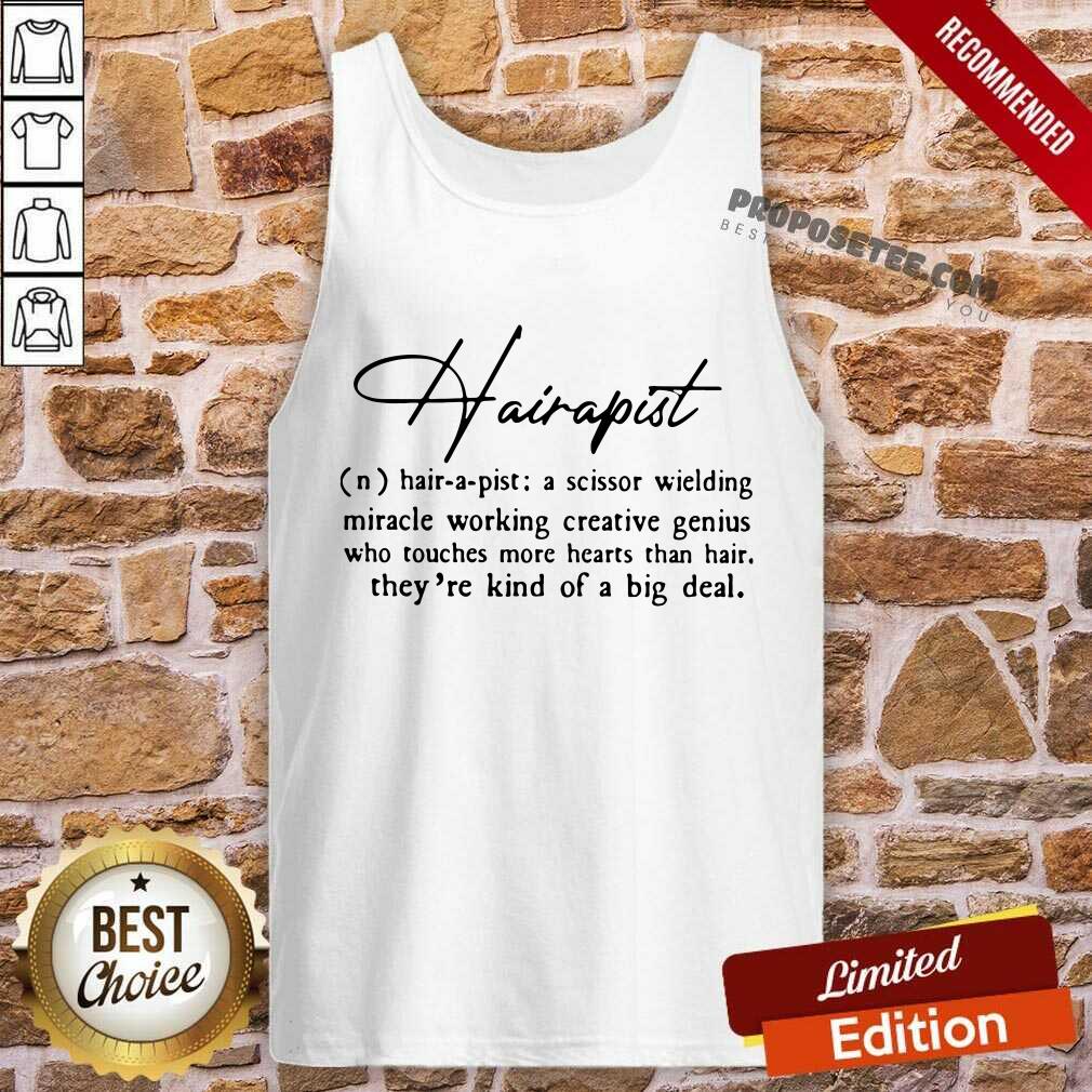 pretty-hairapist-a-scissor-wielding-miracle-working-creative-genius-who-ttank-top.jpg