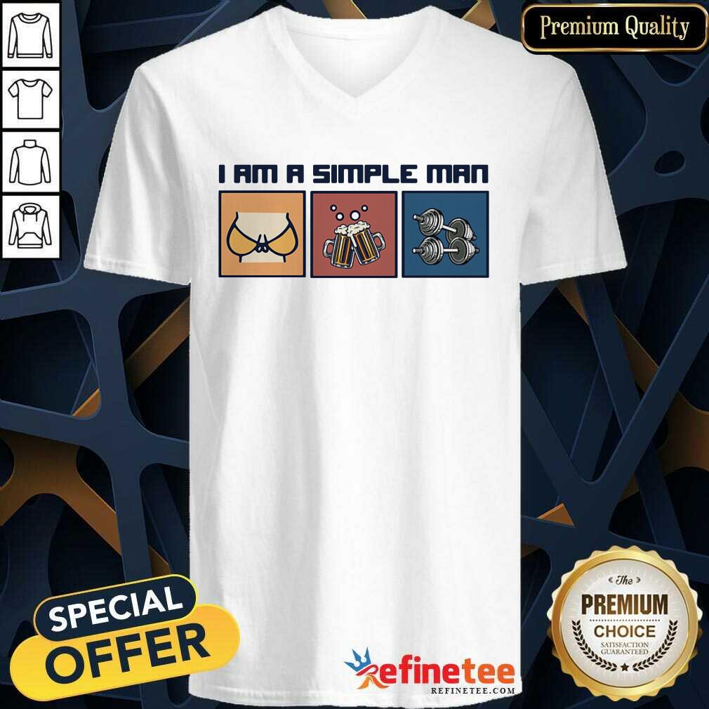 Pretty I Am A Simple Man Boob Beer And Weight Lifting Shirt