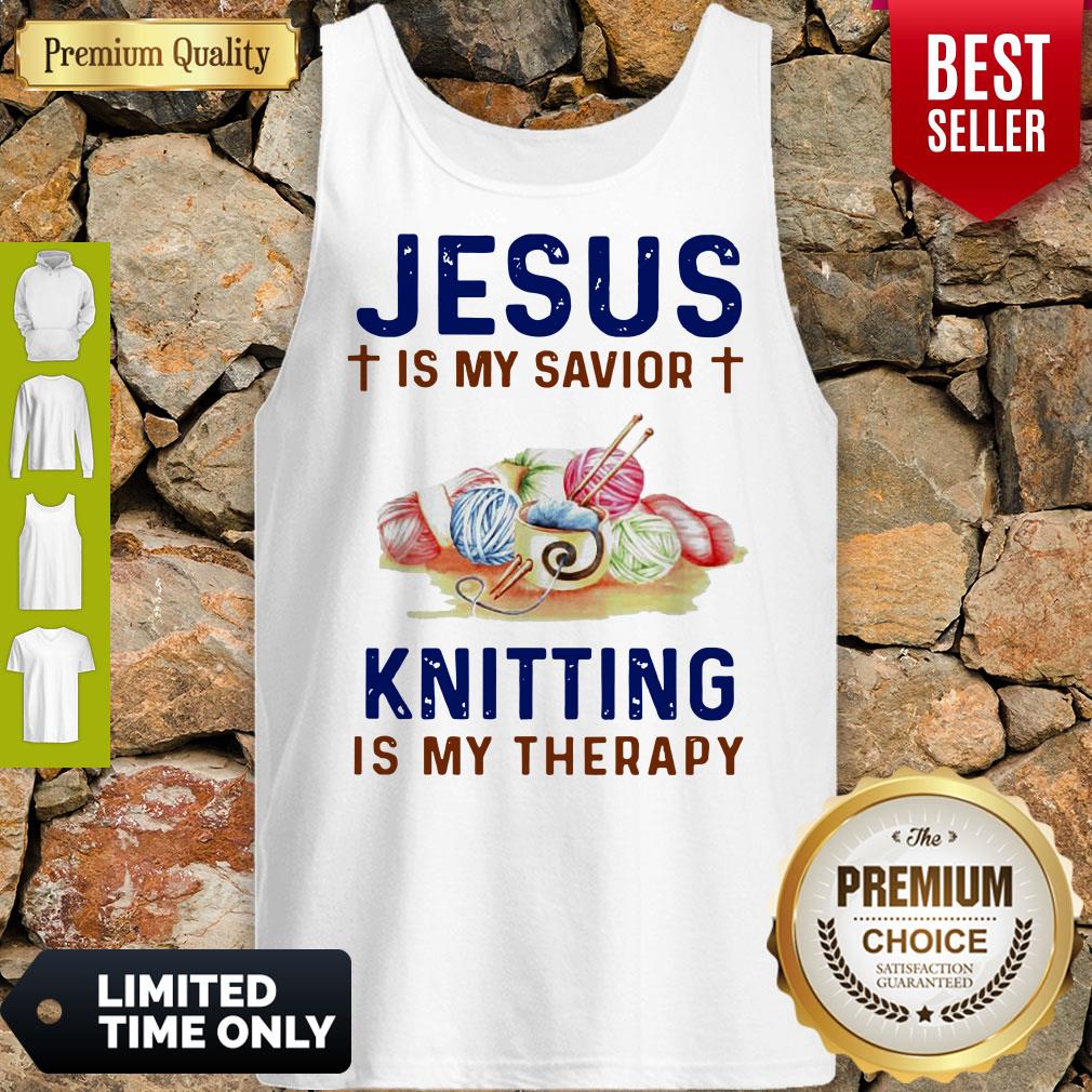 Pretty Jesus Is My Savior Knitting Is My Therapy Shirt