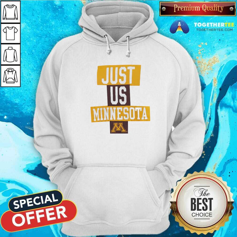 Pretty Just Us Minesota Minnesota Golden Gophers Basketball Shirt
