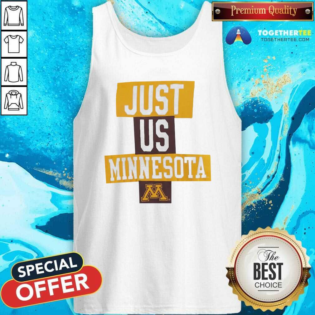 Pretty Just Us Minesota Minnesota Golden Gophers Basketball Shirt