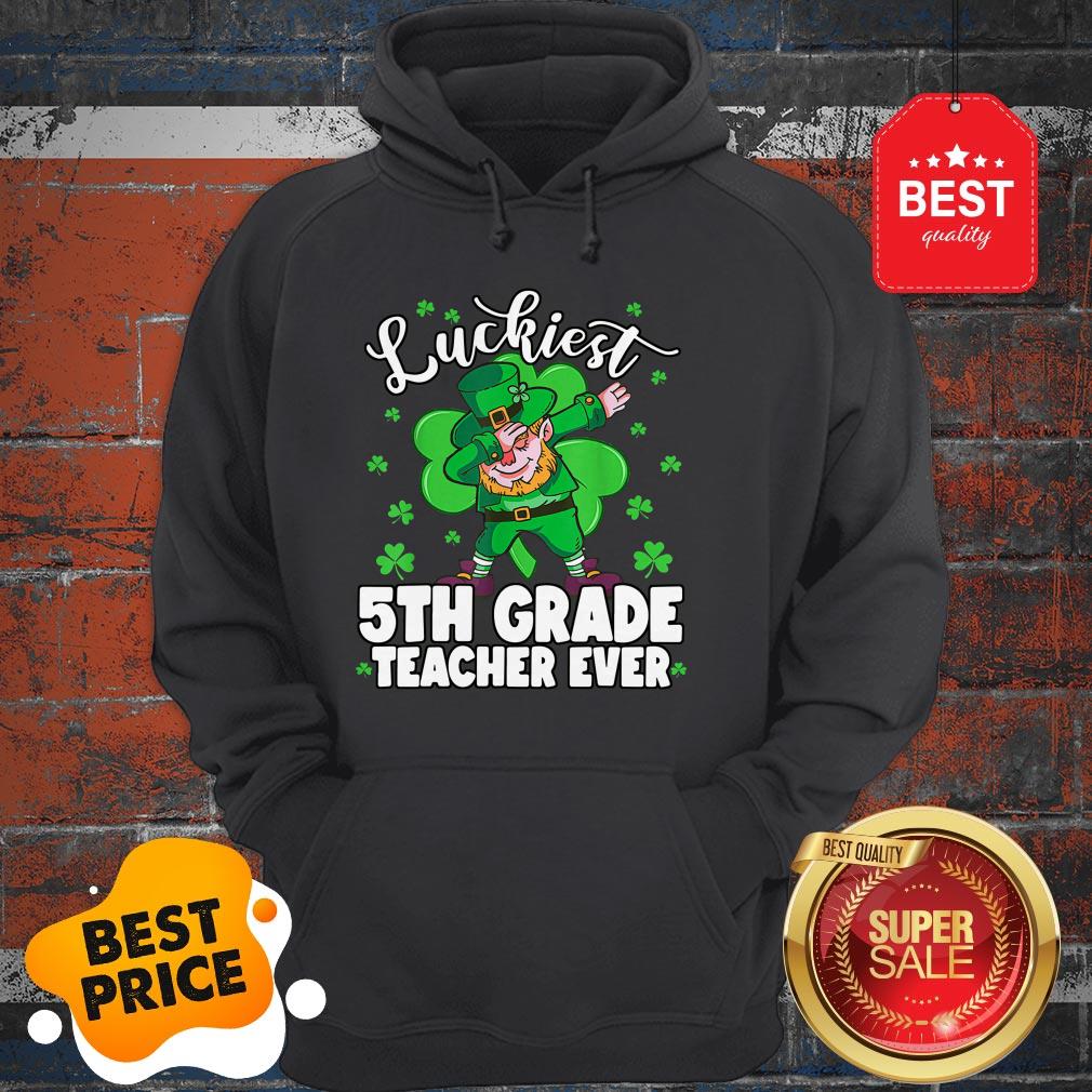 Pretty Luckiest 5th Grade Teacher Ever St Patrick’s Day Gifts Shirt