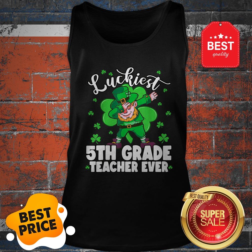 Pretty Luckiest 5th Grade Teacher Ever St Patrick’s Day Gifts Shirt