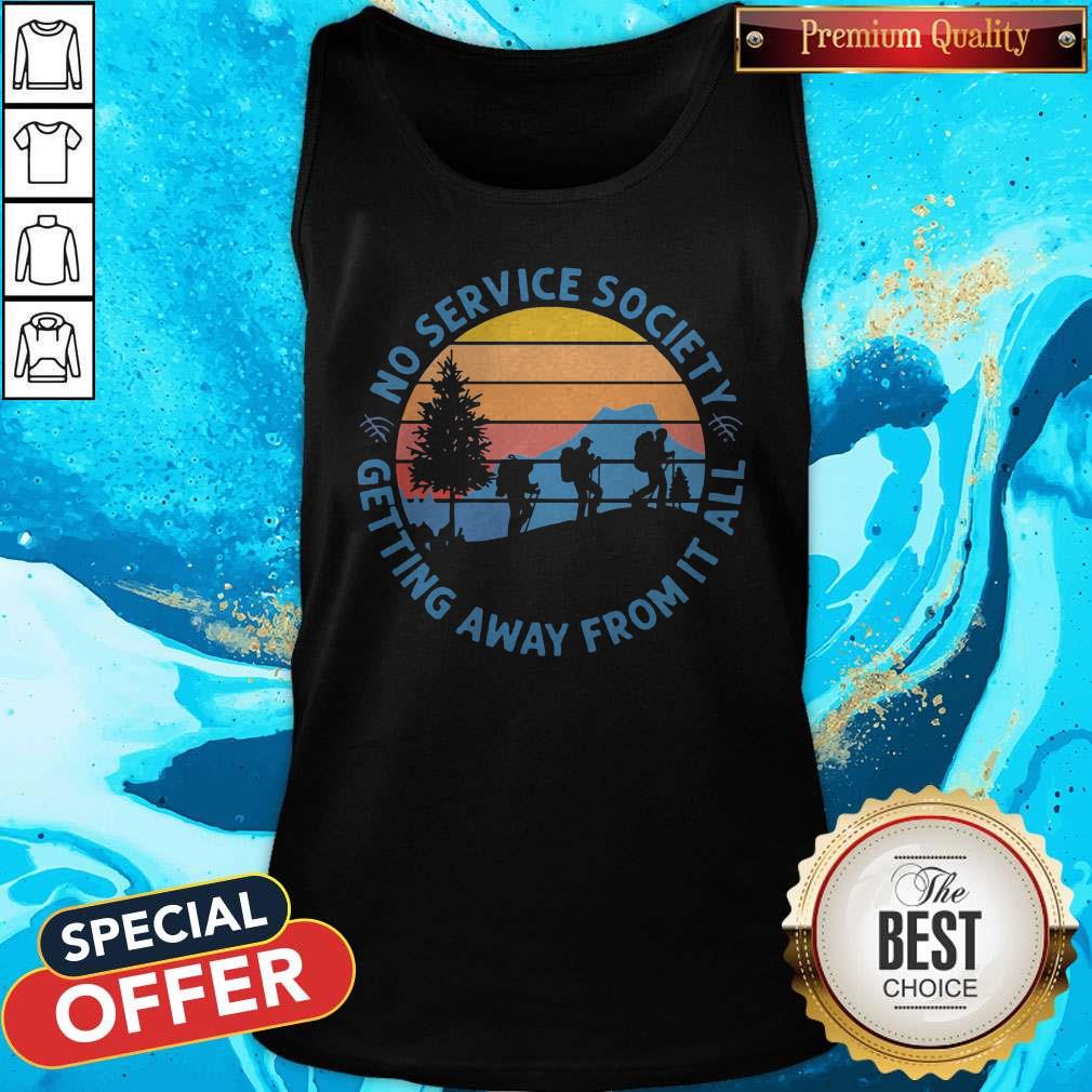 Pretty No Service Society Getting Away From It All Vintage Shirt