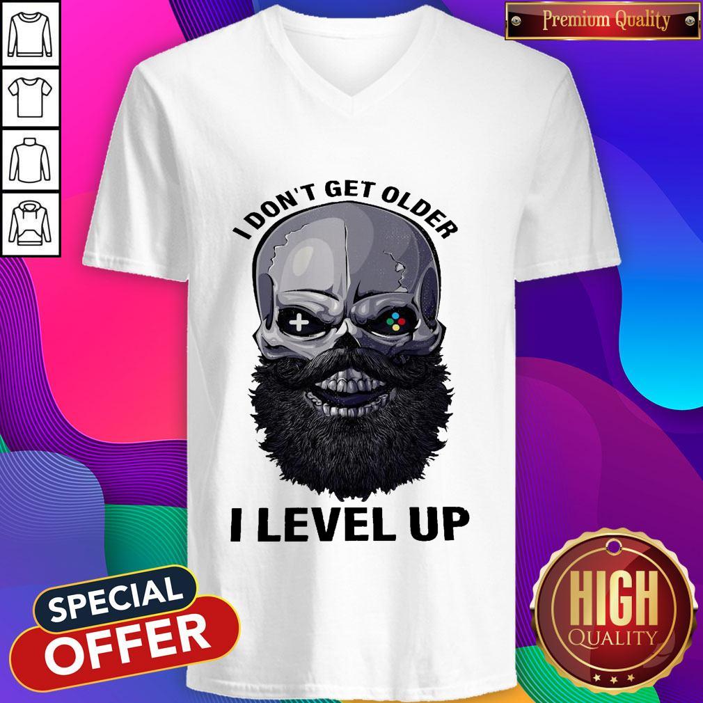 Pretty Skull Beard I Don't Get Older I Level Up Shirt