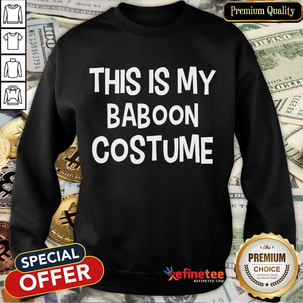 Pretty This Is My Baboon Costume Halloween Simple Costume T-Shirt